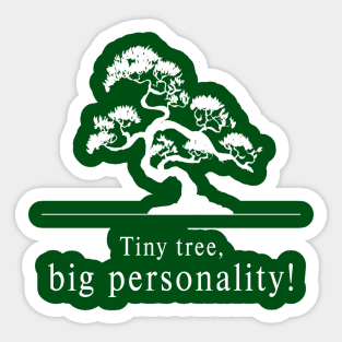 Bonsai - Big Personality Sticker